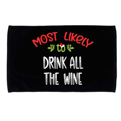 Most Likely To Christmas Drink All The Wine Family Group Microfiber Hand Towel