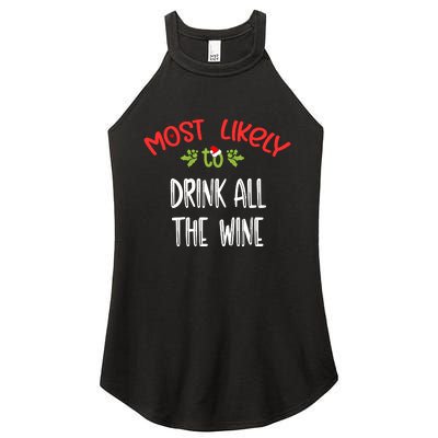 Most Likely To Christmas Drink All The Wine Family Group Women's Perfect Tri Rocker Tank