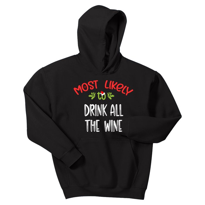 Most Likely To Christmas Drink All The Wine Family Group Kids Hoodie