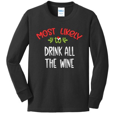 Most Likely To Christmas Drink All The Wine Family Group Kids Long Sleeve Shirt