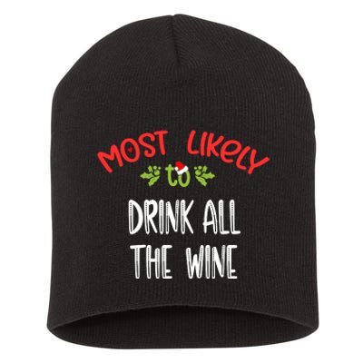 Most Likely To Christmas Drink All The Wine Family Group Short Acrylic Beanie