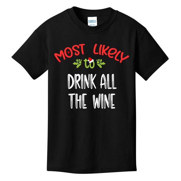 Most Likely To Christmas Drink All The Wine Family Group Kids T-Shirt