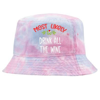 Most Likely To Christmas Drink All The Wine Family Group Tie-Dyed Bucket Hat