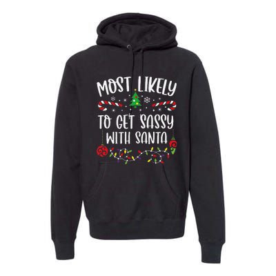 Most Likely To Get Sassy With Santa Funny Christmas Family Matching Cute Chris Premium Hoodie