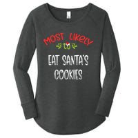 Most Likely To Christmas Eat Santa’s Cookies Family Group Women's Perfect Tri Tunic Long Sleeve Shirt