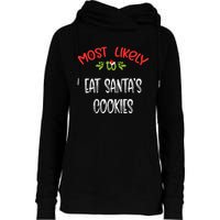 Most Likely To Christmas Eat Santa’s Cookies Family Group Womens Funnel Neck Pullover Hood