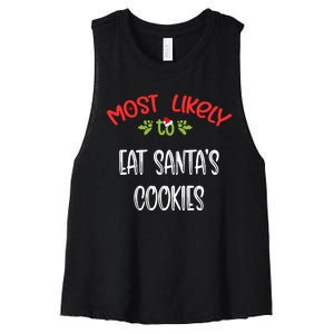 Most Likely To Christmas Eat Santa’s Cookies Family Group Women's Racerback Cropped Tank