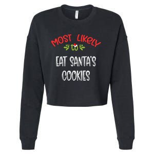 Most Likely To Christmas Eat Santa’s Cookies Family Group Cropped Pullover Crew