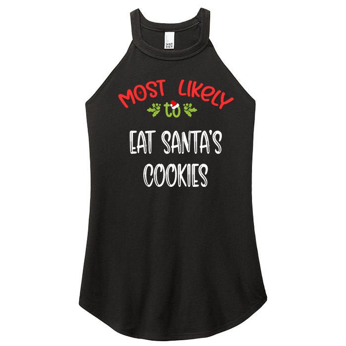 Most Likely To Christmas Eat Santa’s Cookies Family Group Women's Perfect Tri Rocker Tank