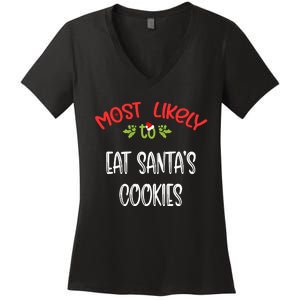 Most Likely To Christmas Eat Santa’s Cookies Family Group Women's V-Neck T-Shirt