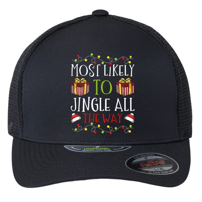 Most Likely To Jingle All The Way Christmas Bell Ring Flexfit Unipanel Trucker Cap