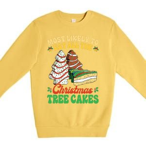 Most Likely To Eat All The Christmas Tree Cakes Debbie Becky Premium Crewneck Sweatshirt