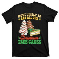 Most Likely To Eat All The Christmas Tree Cakes Debbie Becky T-Shirt