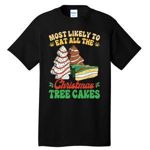 Most Likely To Eat All The Christmas Tree Cakes Debbie Becky Tall T-Shirt