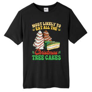 Most Likely To Eat All The Christmas Tree Cakes Debbie Becky Tall Fusion ChromaSoft Performance T-Shirt