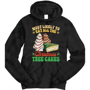 Most Likely To Eat All The Christmas Tree Cakes Debbie Becky Tie Dye Hoodie