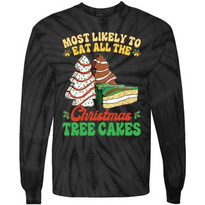 Most Likely To Eat All The Christmas Tree Cakes Debbie Becky Tie-Dye Long Sleeve Shirt