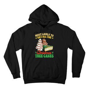 Most Likely To Eat All The Christmas Tree Cakes Debbie Becky Tall Hoodie