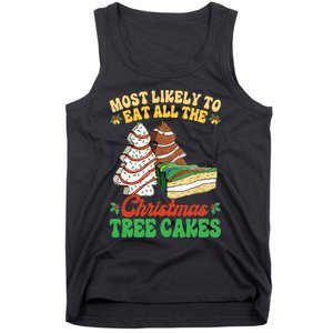 Most Likely To Eat All The Christmas Tree Cakes Debbie Becky Tank Top