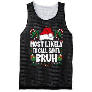 Most Likely To Call Santa Bruh Christmas Family Matching Mesh Reversible Basketball Jersey Tank