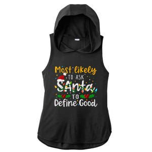 Most Likely To Ask Santa To Define Good Family Christmas Ladies PosiCharge Tri-Blend Wicking Draft Hoodie Tank