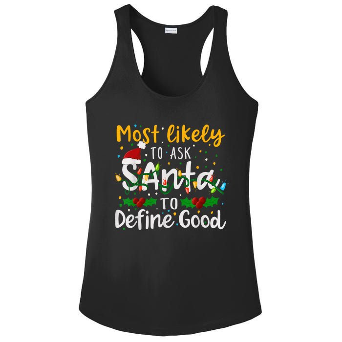 Most Likely To Ask Santa To Define Good Family Christmas Ladies PosiCharge Competitor Racerback Tank