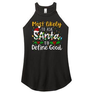 Most Likely To Ask Santa To Define Good Family Christmas Women's Perfect Tri Rocker Tank