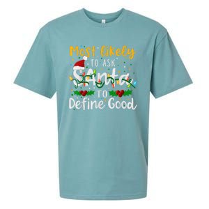 Most Likely To Ask Santa To Define Good Family Christmas Sueded Cloud Jersey T-Shirt