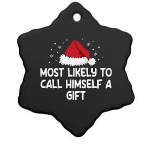 Most Likely To Call Himself A Gift Ceramic Star Ornament