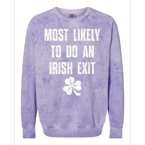 Most Likely To Do An Irish Exit Funny St Patricks Day Colorblast Crewneck Sweatshirt