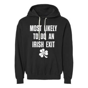 Most Likely To Do An Irish Exit Funny St Patricks Day Garment-Dyed Fleece Hoodie