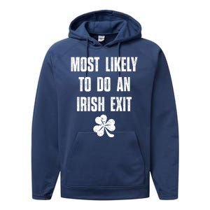 Most Likely To Do An Irish Exit Funny St Patricks Day Performance Fleece Hoodie