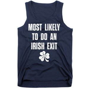 Most Likely To Do An Irish Exit Funny St Patricks Day Tank Top