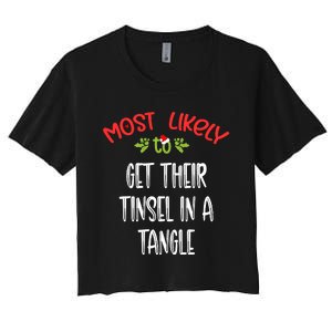 Most Likely To Christmas Get Their Tinsel In A Tangle Family Group Women's Crop Top Tee