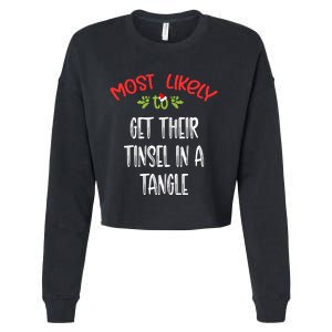 Most Likely To Christmas Get Their Tinsel In A Tangle Family Group Cropped Pullover Crew