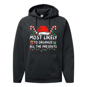 Most Likely To Organize All The Presents Family Christmas Performance Fleece Hoodie