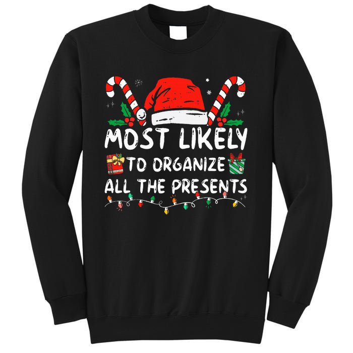 Most Likely To Organize All The Presents Family Christmas Tall Sweatshirt