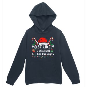 Most Likely To Organize All The Presents Family Christmas Urban Pullover Hoodie