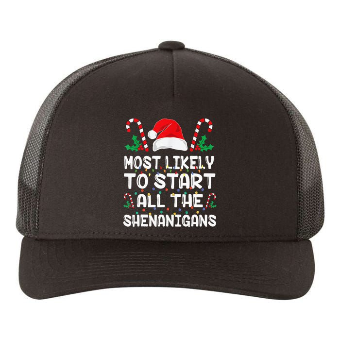 Most Likely To Start All The Shenanigans Christmas Family Yupoong Adult 5-Panel Trucker Hat