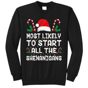 Most Likely To Start All The Shenanigans Christmas Family Tall Sweatshirt