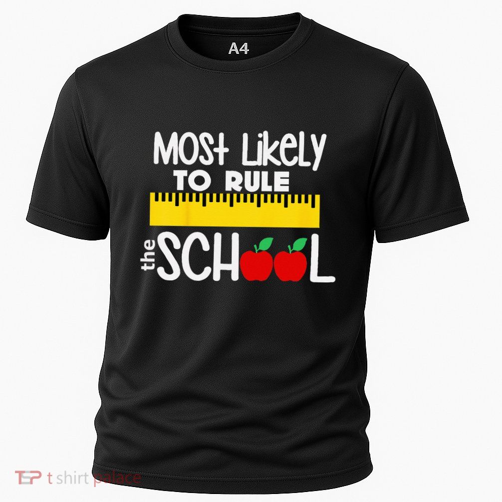 MOST LIKELY TO RULE THE SCHOOL RULER & APPLE Performance Shirt