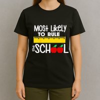 MOST LIKELY TO RULE THE SCHOOL RULER & APPLE T-Shirt