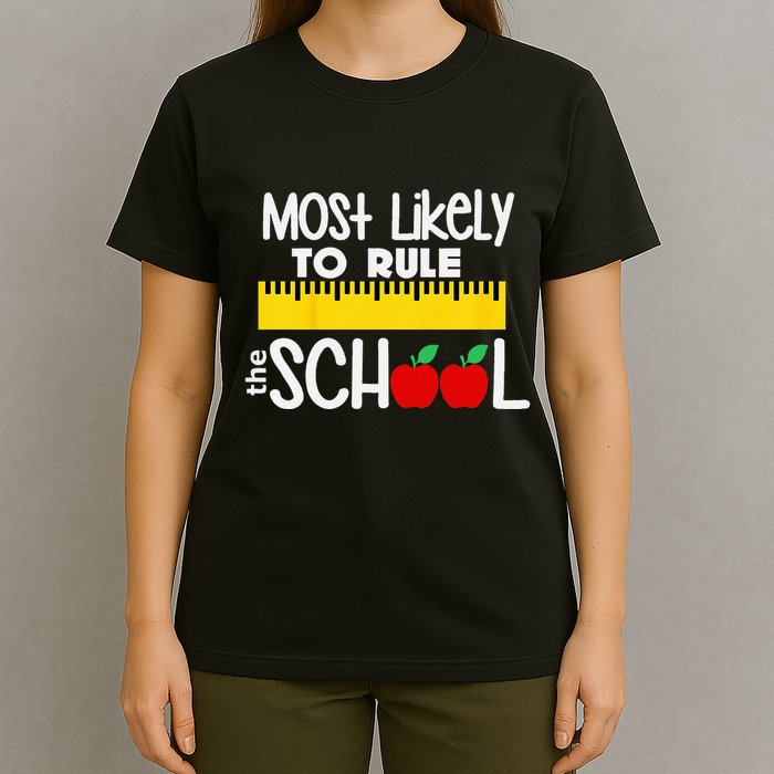 MOST LIKELY TO RULE THE SCHOOL RULER & APPLE T-Shirt