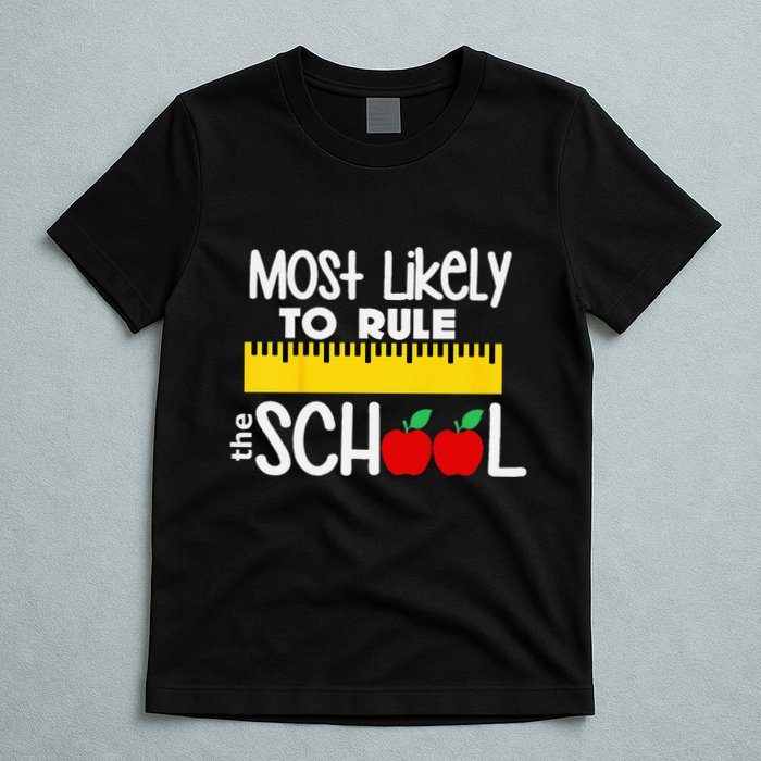 MOST LIKELY TO RULE THE SCHOOL RULER & APPLE T-Shirt