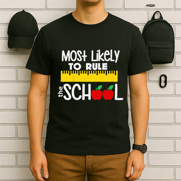 MOST LIKELY TO RULE THE SCHOOL RULER & APPLE T-Shirt