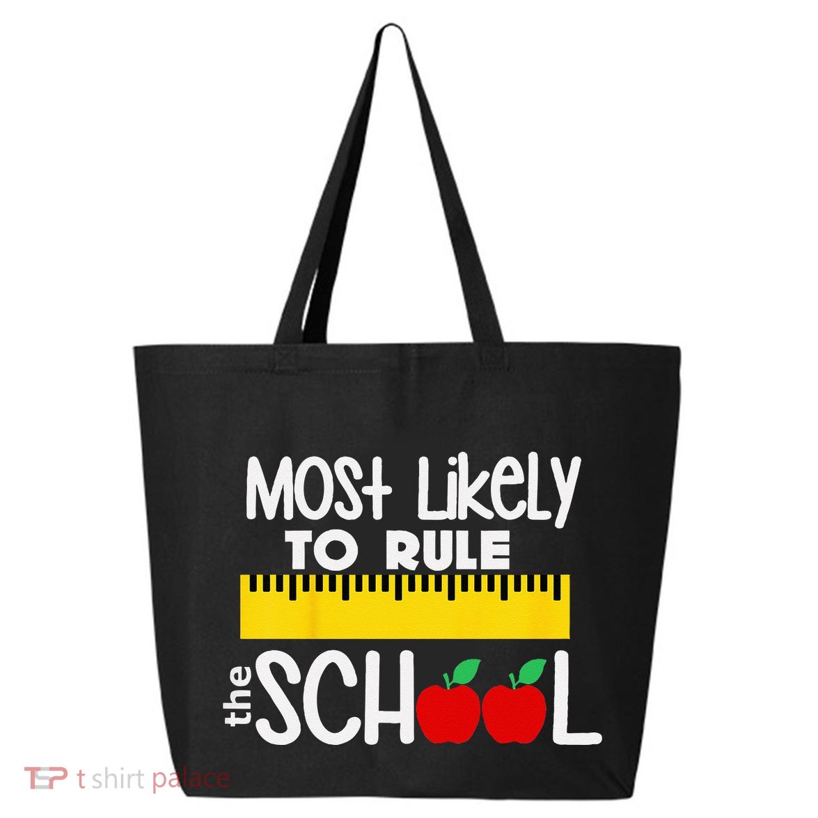 MOST LIKELY TO RULE THE SCHOOL RULER & APPLE 25L Jumbo Tote