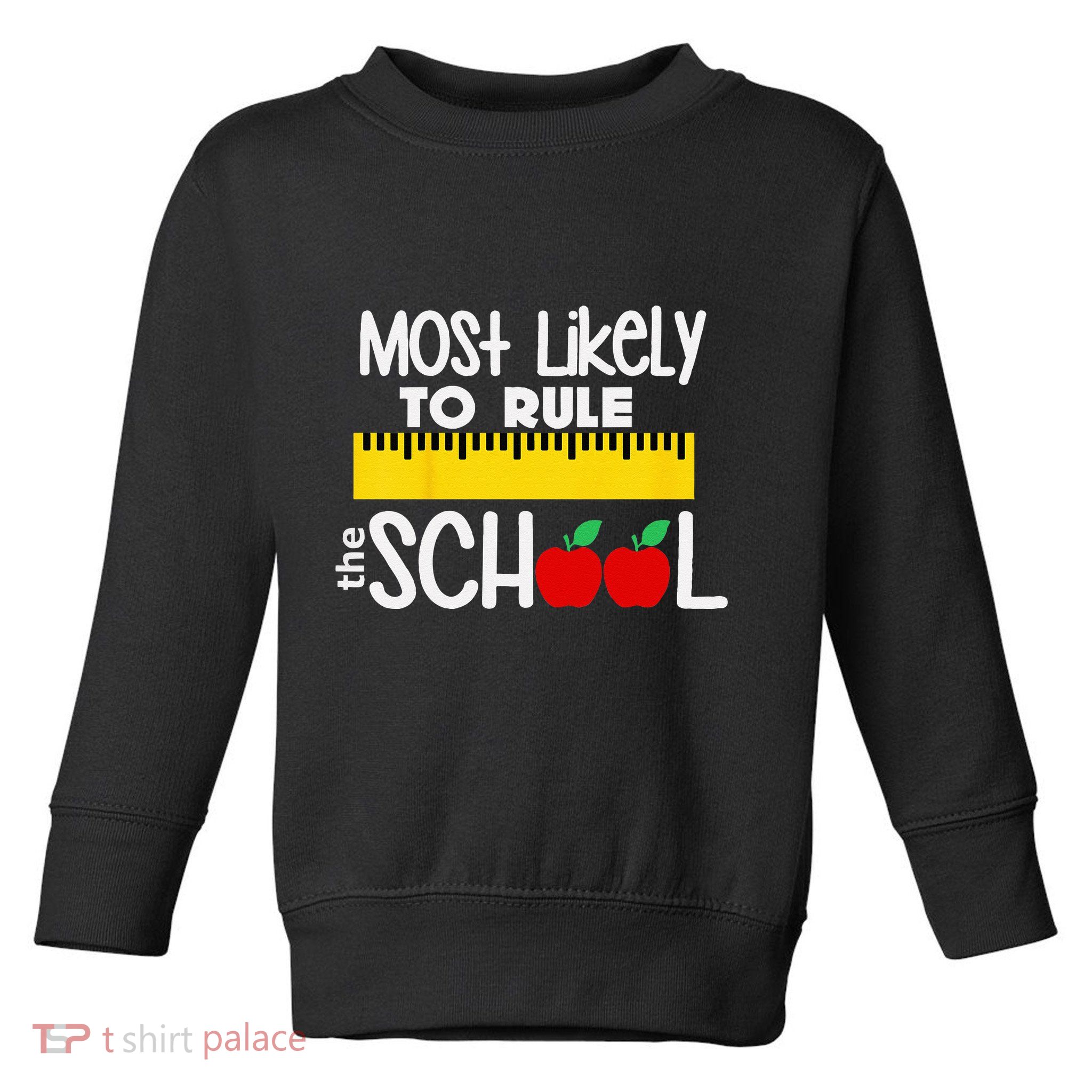 MOST LIKELY TO RULE THE SCHOOL RULER & APPLE Toddler Sweatshirt