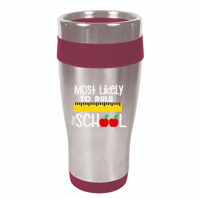 MOST LIKELY TO RULE THE SCHOOL RULER & APPLE 16oz Travel Tumbler