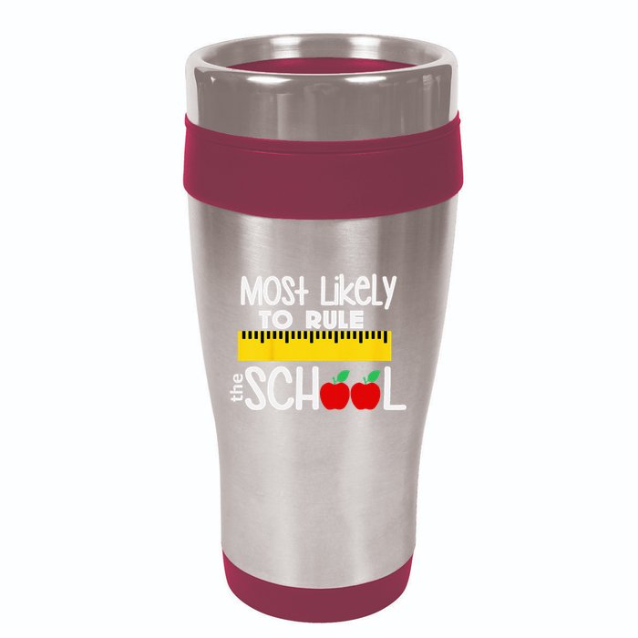 MOST LIKELY TO RULE THE SCHOOL RULER & APPLE 16oz Travel Tumbler