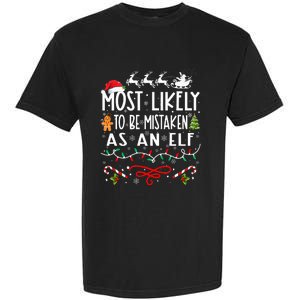 Most Likely To Be Mistaken As An Elf Family Christmas  Garment-Dyed Heavyweight T-Shirt